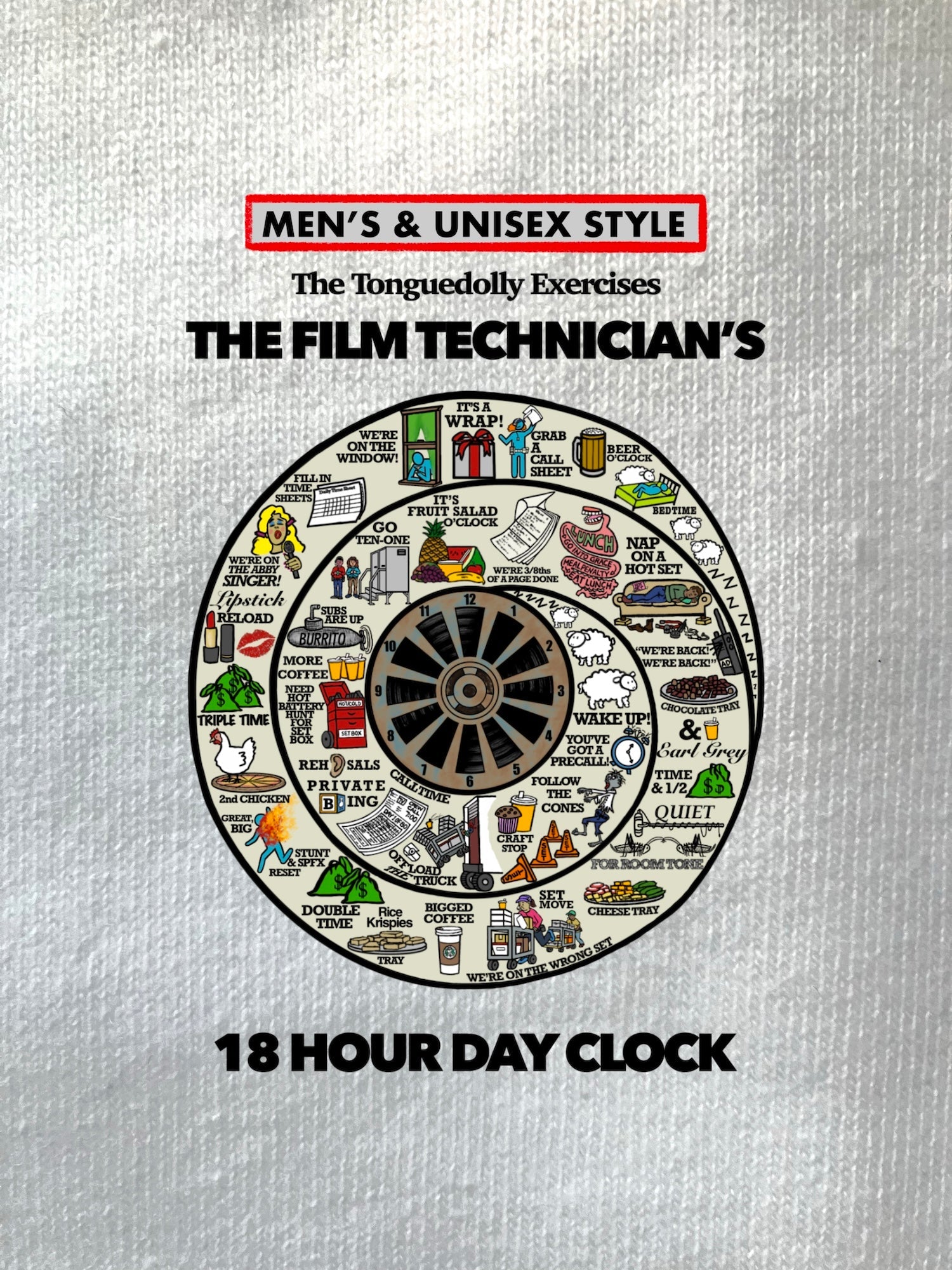 The Tonguedolly Comics, The Film Technician's 18hr Day Clock, MEN'S & UNISEX T-Shirts/ Hoodies/ Sweatshirts