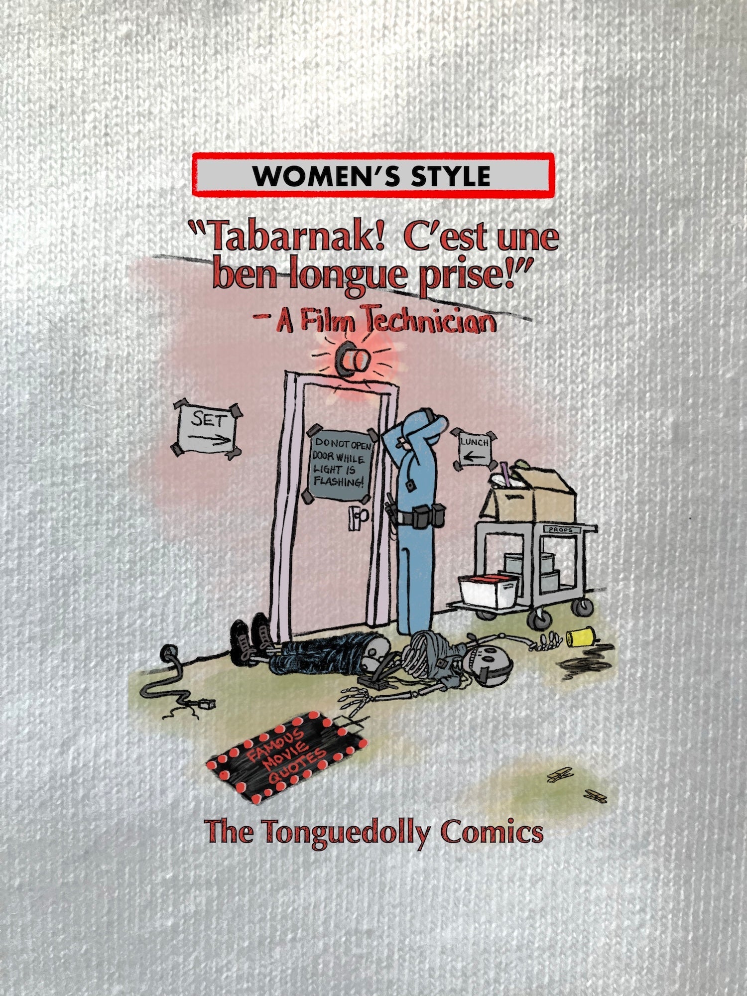 The Tonguedolly Comics, Famous Movie Quotes, "C'est Une Ben Longue Prise!" The Long Take, Women's T-Shirts/ Hoodies/ Sweatshirts